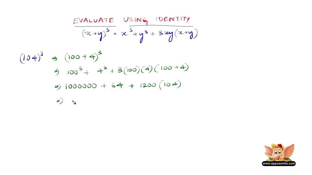 How To Evaluate Using The Identity X Y 3 X3 Y3 3x2y 3xy2 Youtube