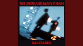 Video thumbnail of "The Jesus And Mary Chain - Cherry Came Too"