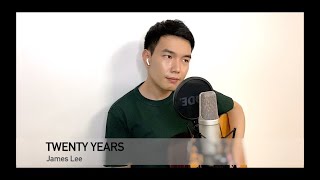 Twenty Years (Studio Acoustic) - James Lee