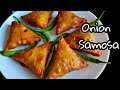 எண்ணெய் குடிக்காத மொறுமொறு தியேட்டர் சமோசா 😋 | Street Style Onion Samosa With Easy Folding Technique