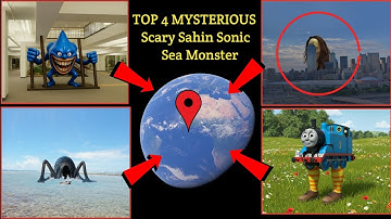 TOP 4 MYSTERIOUS SAHIN SONIC ON GOOGLE EARTH and MAP