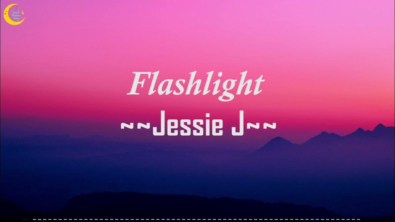 Flashlight Jessie J Lirik Terjemahan YouTube