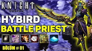 HYBRID Battle Priest #1 | Farm, BDW, JR, Draki, Pk | Knight Online