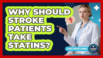 Why Should Stroke Patients Take Statins? - Stroke Support Channel