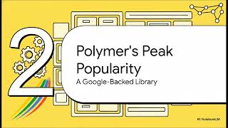 Google Polymer