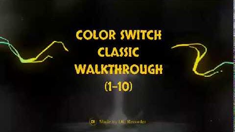 Color Switch Classic walkthrough (1-10)