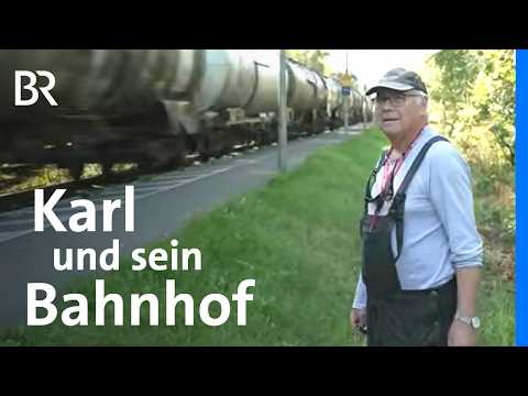 Bahnhof mit Herz: Ein Bahnwärter und seine Leidenschaft | Schwaben + Altbayern | BR