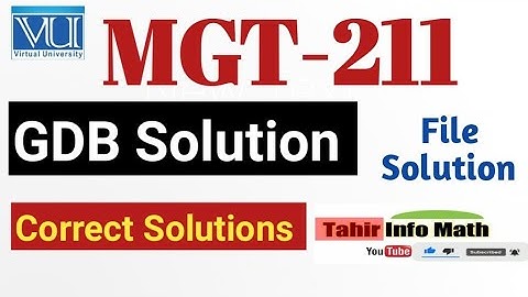MGT211 GDB Solution 2022