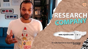 Research the company before interviews - Raj Subrameyer