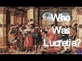 Who Was Lucretia?