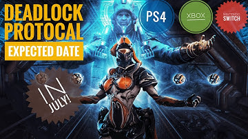 Warframe- Deadlock Protocol Expected Release for Console In July!