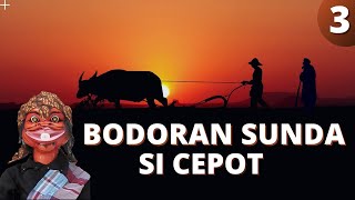 Bodoran Sunda ka 3 - Si Cepot Mabok