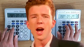 Never Gonna CALCULATE You Up