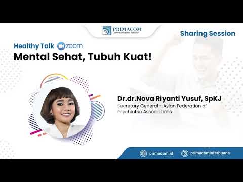 Primacom Healthy Talk "Mental Sehat, Tubuh Kuat" bersama Dr. dr. Nova Riyanti Yusuf, SpKJ