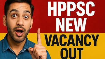 HPPSC New vacancy out!! 200+ posts only for HP candidates 