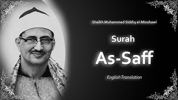 As Saff | سورة الصف | Mohamed Siddiq al Minshawi | English Translation | الشيخ محمد المنشاوي