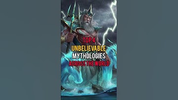Exploring Unbelievable Mythologies: Top 4 Myths of the World