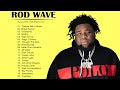 RodWave - Greatest Hits 2022 | TOP 100 Songs of the Weeks 2022 - Best Hip Hop Playlist Full Album