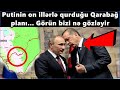 Putinin on illerle qurdugu Qarabag plani... Görün bizi ne gözleyir