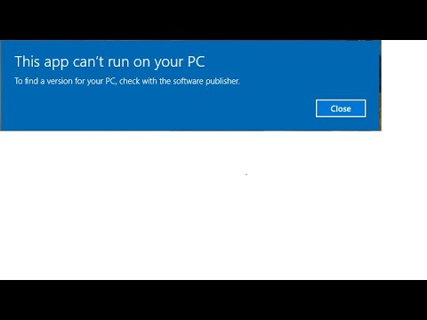 how to Fix “This App Can’t Run on your PC” in Windows 10/8.1