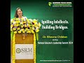 Dr. Bhavna Chibber recently participated in the National Educator's Leadership Summit 2024.