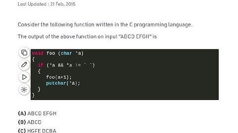 GATE 2015 CS/IT C PROGRAMMING | RECURSION | void foo(char*a) | foo(a+1);  putchar(*a) | "ABCD EFGH"