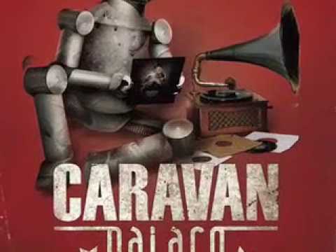 Caravan Palace - Ended with the night