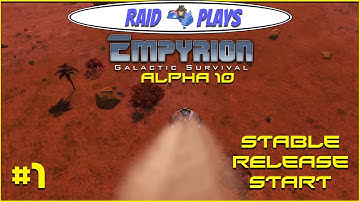 Empyrion Alpha 10 - #1 - "Stable Release Start" - Let
