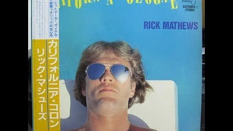 Rick Mathews  California Cologne (Full Album)