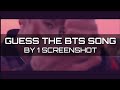 [KPOP GAME] CAN YOU GUESS THE BTS SONG BY 1 SCREENSHOT 2020 UPDATED VER.