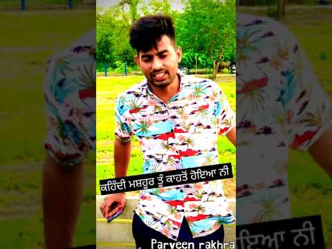 mashoor – new best sad and motivational punjabi whatsapp status video by parveen rakhra