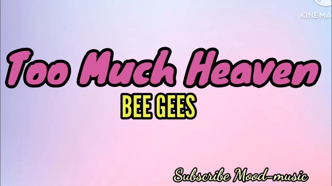 Bee Gees - Too Much Heaven (Lyrics) #BeeGees #TooMuchHeaven - YouTube