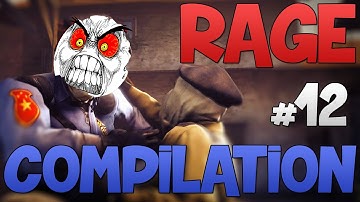 CS:GO - Rage Compilation #12!