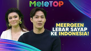 POWER! Meerqeen Lebar Sayap Ke Indonesia! Siap Ada 'Buah Tangan' Framed Buat Fans | MeleTOP