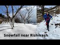 Heavy snowfall near rishikesh  day trip to kanatal  shally panwar vlogs