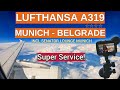 FLIGHT REPORT | LUFTHANSA A319 | MUNICH TO BELGRADE