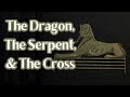 The dragon the serpent and the cross facing the sphinx by marie l farrington 812