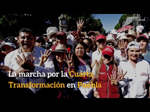 La marcha por la Cuarta Transformación en Puebla