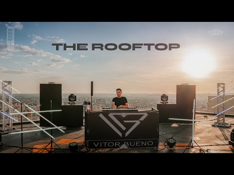Vitor Bueno - The Rooftop - Set Live