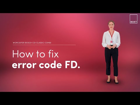 How to fix: Worcester Bosch CDi Classic Combi boiler FD error code | BOXT Boilers
