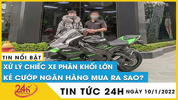 Cập nhật mới nhất vụ cướp ngân hàng hơn 3 tỷ tậu xe phân khối lớn: chưa phát hiện đồng phạm | Tv24h