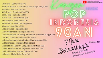 Playlist Nostalgia Pop Indonesia 1990  - 1999 (12)