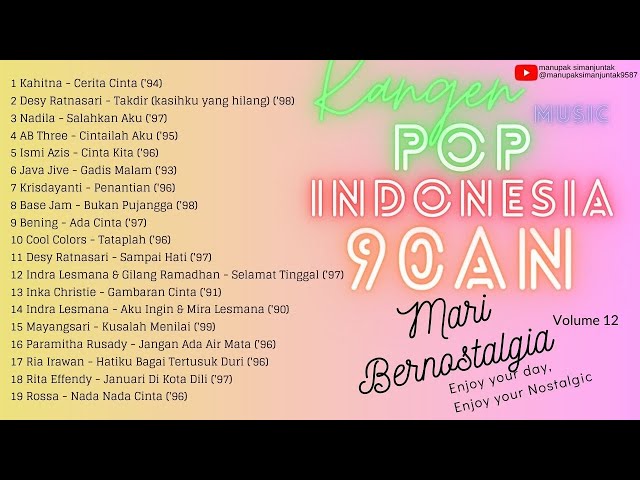 Playlist Nostalgia Pop Indonesia 1990  - 1999 (12) class=