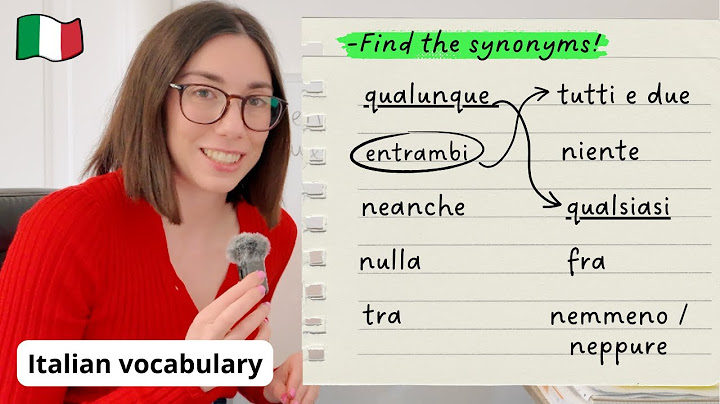 Synonyms in Italian: words with the same meaning even in grammar! (Sub)