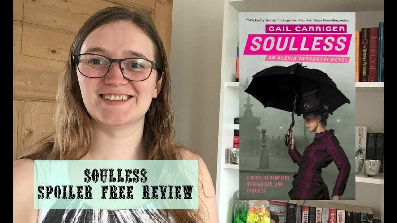 booktube tags Soulless by Gail Carriger | Book Review