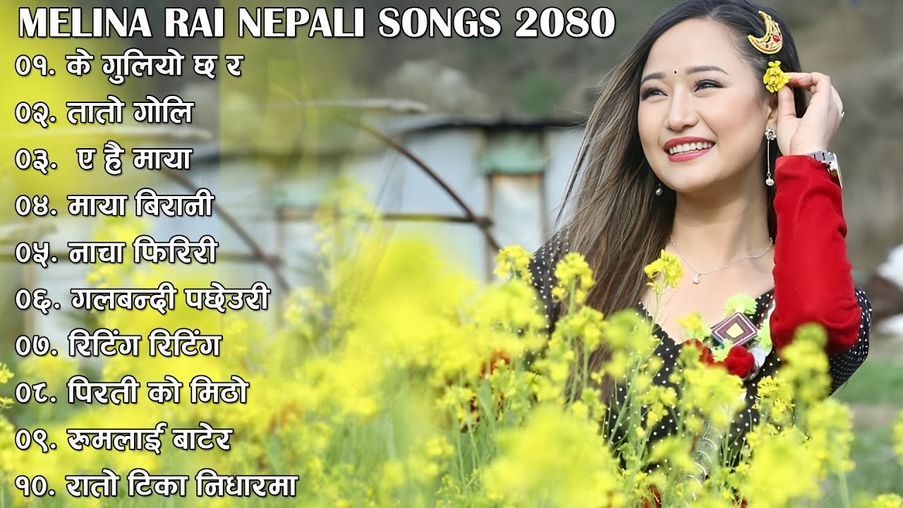 NEW NEPALI MELINA RAI SONGS 2080  BEST NEPALI SONGS 2023  NEW NEPALI SONGS