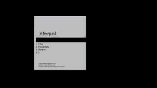 Video thumbnail of "Interpol - 5"