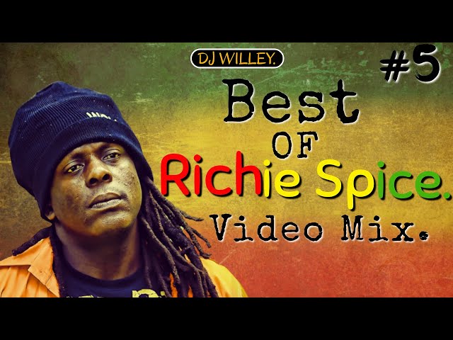 BEST OF RICHIE SPICE VIDEO MIX 2023, DJ WILLEY 254-EARTH RUN RED-BLOOD AGAIN-GIDEON BOOT,BROWN SKIN. class=