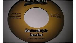 Fantan Mojah - Born Free - 7&quot; - Old Capital Records