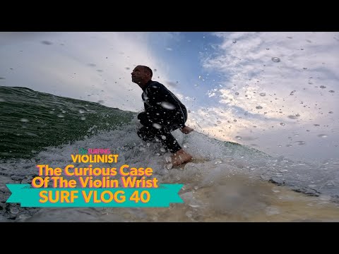 The Curious Case of the Violin Wrist | TSV Surf Vlog 40